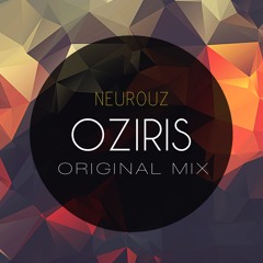 Oziris (Original Mix) [OUT ON DIRTY RECORDS]