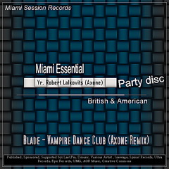 Blade - Vampire Dance Club (Axone Remix)