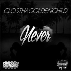 Never (Produced By Sean Devine)