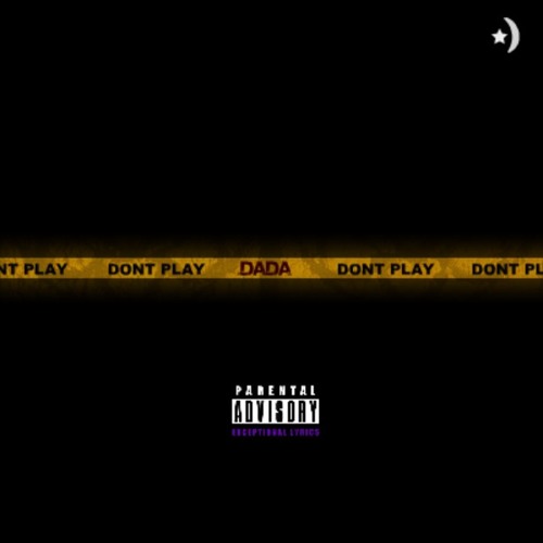 DONT PLAY