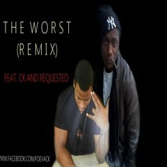 The Worst Remix FT Request and CK (rough)