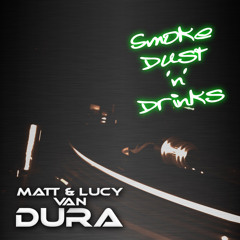 Matt & Lucy van Dura - Smoke, Dust 'n' Drinks (Album / Premaster Promo)