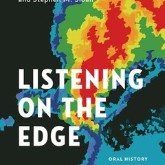 Listening on the Edge: An Interview with Mark Cave and Stephen M. Sloan