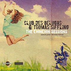 Club Des Belugas & Thomas Siffling - The ChinChin Sessions (album Snippets).MP3