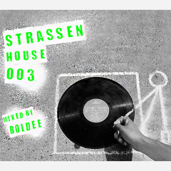 Boldee - STRaSSENHoUSE 003