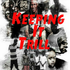 Wesley Ft Influ - Keepin It Trill (Dedication To Kalvon Casdorph)