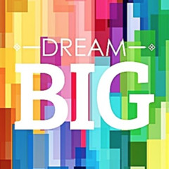 Dream Big Instrumental