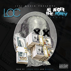 Loc - All About The Money (Newmix)