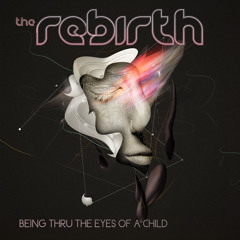 Being Thru The Eyes Of A Child - Full Album Stream