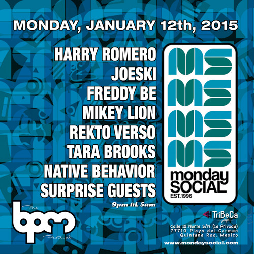 Live @ BPM Festival 01/12/15 @ (Monday Social - Club TrIbEcA)