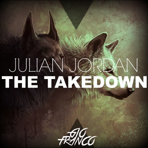 Julian Jordan - The Takedown (Gio Franco Bootleg) [PREVIEW]