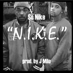 So Nike - "N.I.K.E." (prod. by J Milo)