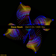 Dave Nash - With You (Original Mix) - [clip] - Street King - [SK316]