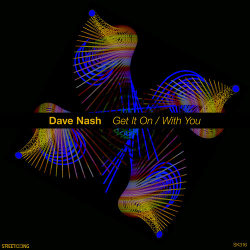 Dave Nash - With You (Original Mix) - [clip] - Street King - [SK316]