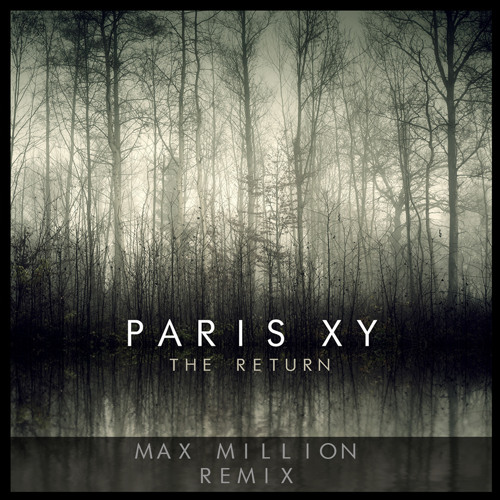 The Return (Max Million Remix)