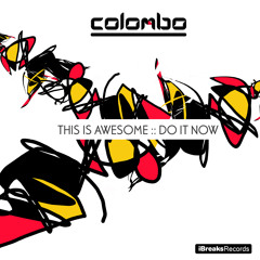 Colombo : This Is Awesome (iBreaks)