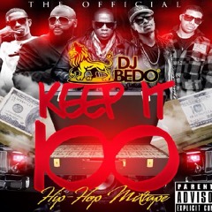 The Official Dj Bedo - Keep It 100 Hip Hop Mixtape 2013