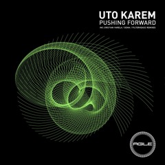 Uto Karem - Pushing Forward (Original Mix) [Agile Recordings]