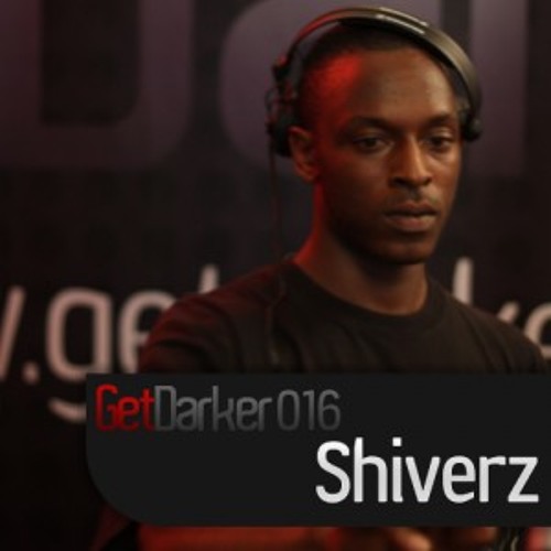 Shiverz - GetDarkerTV 016 [June 2009]