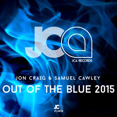 Jon Craig & Samuel Cawley - Out Of The Blue 2015 - Produced, Mixed & Mastered by Jon Craig