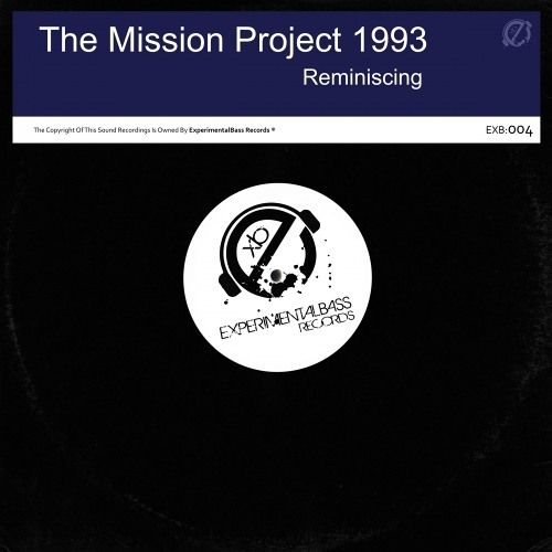 The Mission Project 1993 - Reminiscing (Original Mix) OUT NOW !!!