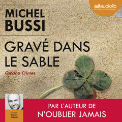 "Gravé dans le sable" de Michel Bussi, lu par Olivier Prémel