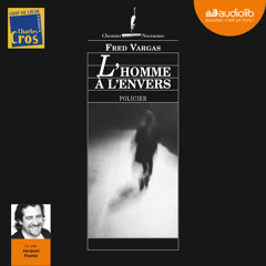 "L'homme à l'envers" de Fred Vargas, lu par Jacques Frantz