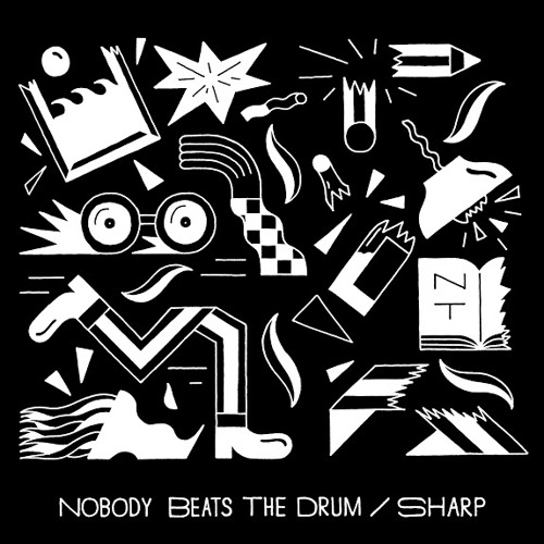 Nobody Beats The Drum - Mix  Sharp