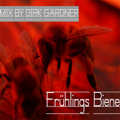 Frühlings Biene /Minimal-TechHouse Mix by Dirk Gardner::..