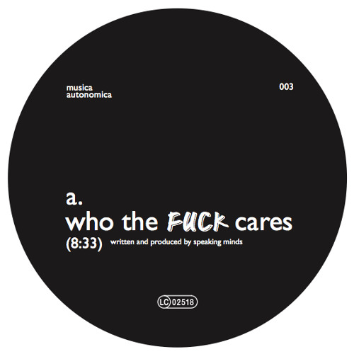 Speaking Minds - Side Who The Fuck Cares (Long Version)