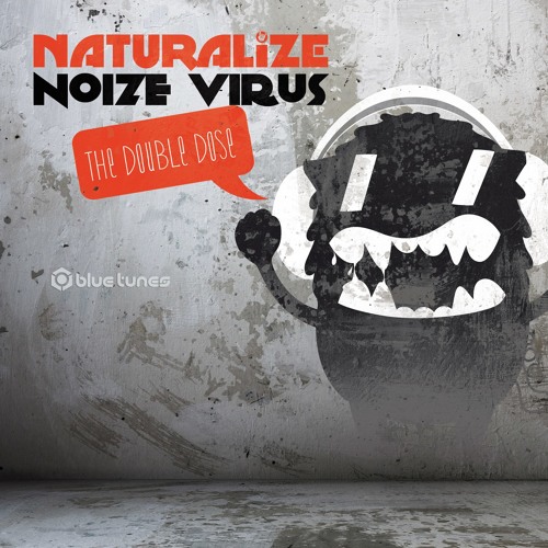 Naturalize & Noize Virus - The Double Dose EP 3 Tracks (Previews) OUT NOW!