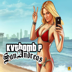 KVTBOMB P - San Andreas