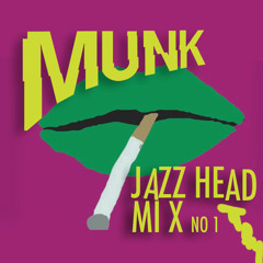Munk's Jazz Head Mix No 1