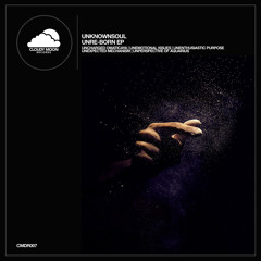 CMDR007 UnknownSoul - Un-ReBorn EP [Cloudy Moon Records]