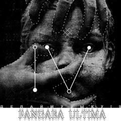 Pangaea Ultima - FORGIVE US