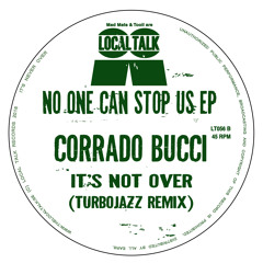 Corrado Bucci - No One Can Stop Us (Turbojazz Remix) (12'' - LT056, Side B2)