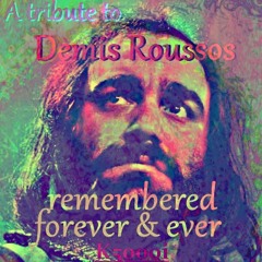 A tribute to Demis Roussos : remembered forever & ever (cut2.1)