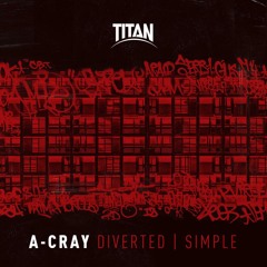 A-Cray - Diverted [Titan Records]