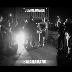 Batara Gang - Comme On A Dit (Prod. by Ambitiou$)