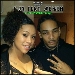 T-Jy feat. Mewen - I Di Mwen oui(prod. by Mafio House)