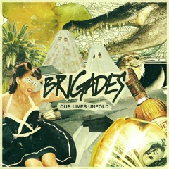 Brigades "Under My Skin"