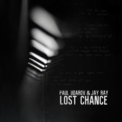 Paul Udarov & Jay Ray - Lost Chance
