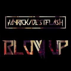 Jayrick & Destflash - Blow Up (Original Mix)[Free Download]