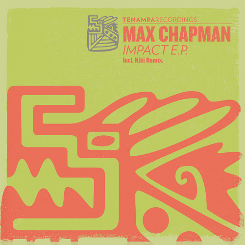 Max Chapman - Voices [Tenampa]