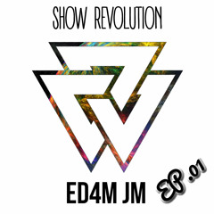 SHOW REVOLUTION EP.01 (Electro House, EDM, Big Room, Melbourne Bounce, Techno House)