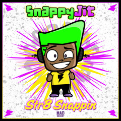 Snappy Jit - Str8 Snappin EP (Out 1/29 on Jeffree's / Mad Decent)