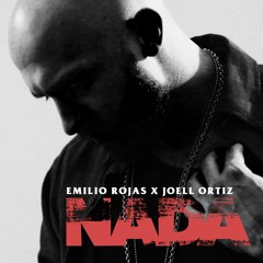 Emilio Rojas - Nada (feat. Joell Ortiz)