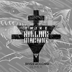 Killing Machine (River Accorsi Remix)