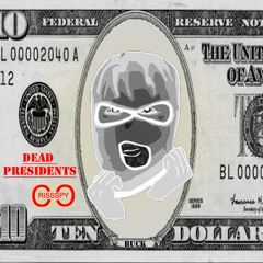 Dead Presidents