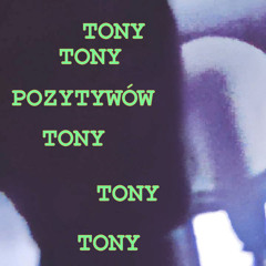 2QL - Pozytywów Tony